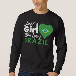 Sudadera Solo un Chica que ama a Brasil recuerda al F brasi