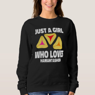 Sudadera Sólo un Chica que ama a Hamantashen Feliz Costo Pu