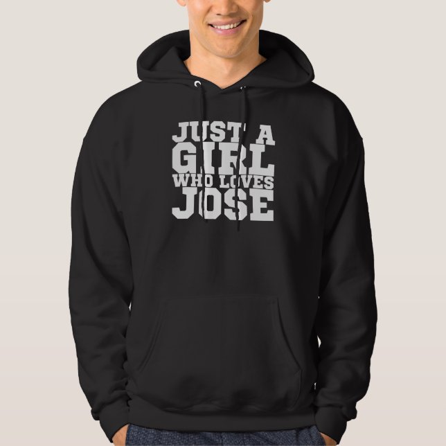 Sudadera Sólo un Chica que ama a José (Anverso)