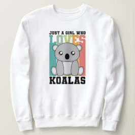 Sudadera Solo un Chica que ama a Koalas Cuala amante de los