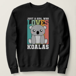 Sudadera Solo un Chica que ama a Koalas Cuala amante de los