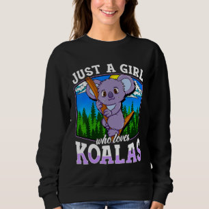 Sudadera Solo un Chica que ama a Koalas Cute Chicas Koala