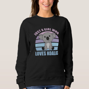 Sudadera Sólo un Chica que ama a Koalas - Cute Koala