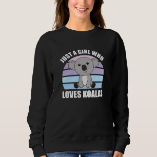 Sudadera Sólo un Chica que ama a Koalas - Cute Koala