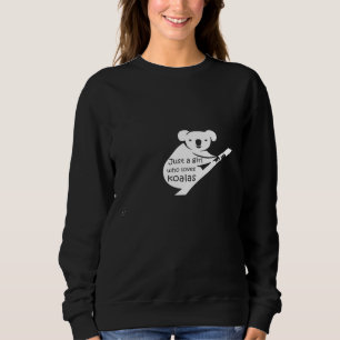 Sudadera Sólo un Chica que ama a Koalas - Funny Koala Bear