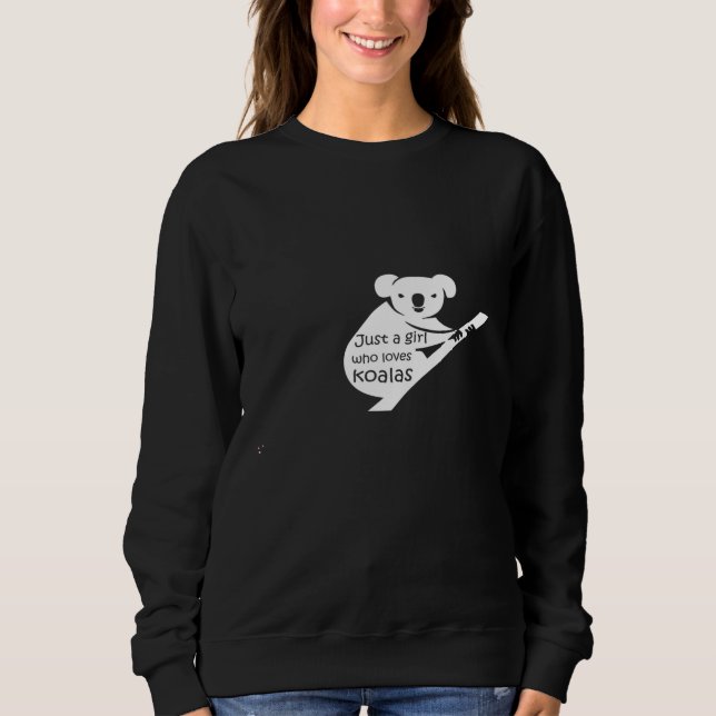 Sudadera Sólo un Chica que ama a Koalas - Funny Koala Bear  (Anverso)