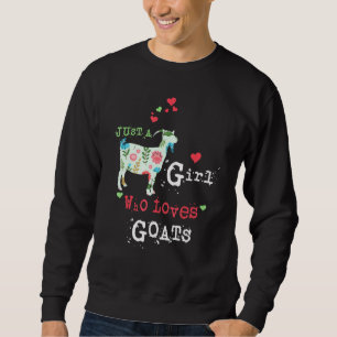 Sudadera Solo un Chica que ama a la cabra ganadera