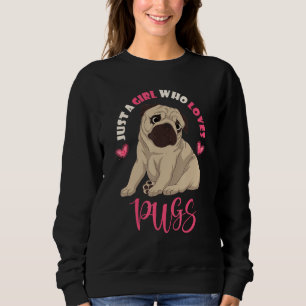 Sudadera Sólo Un Chica Que Ama A La Mascota De Higos Perros