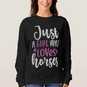 Sudadera Solo Un Chica Que Ama A La Vaquera De Caballos De
