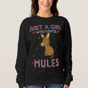 Sudadera Sólo un Chica que ama a las mulas mulas mulas muta