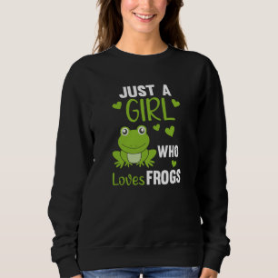 Sudadera Solo un Chica que ama a las ranas de dulce rana