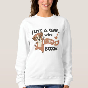 Sudadera Sólo un Chica que ama a los boxeadores perros dulc