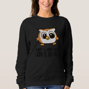 Sudadera Sólo Un Chica que ama a los búhos