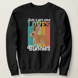 Sudadera Solo un Chica que ama a los Bunnies Easter Bunny C