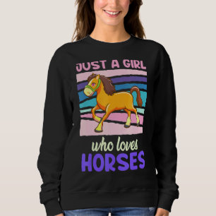 Sudadera Sólo un Chica que ama a los caballos Chica 1