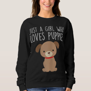 Sudadera Solo un Chica que ama a los cachorros, un amante d