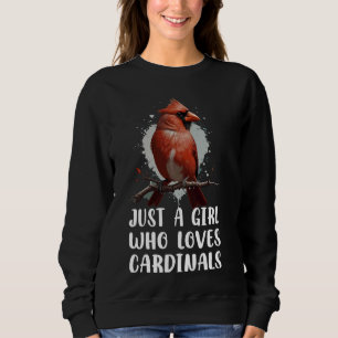 Sudadera Sólo un Chica que ama a los cardenales pájaros páj