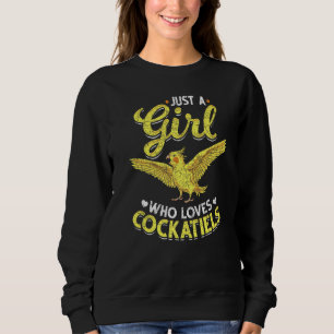 Sudadera Solo un Chica que ama a los Cockatiels Parrot Anim