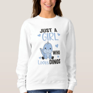 Sudadera Solo un Chica que ama a los Dinos Dulce Dinosaurio