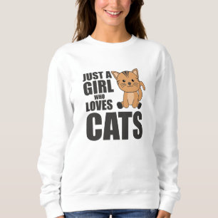 Sudadera Sólo Un Chica Que Ama A Los Gatos Animales Cutos G