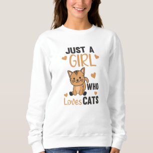 Sudadera Sólo Un Chica Que Ama A Los Gatos Animales Cutos G