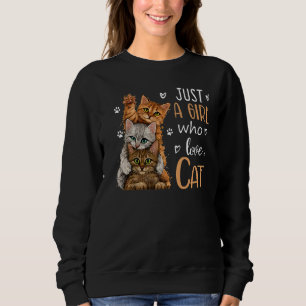 Sudadera Solo un Chica que ama a los gatos como gato