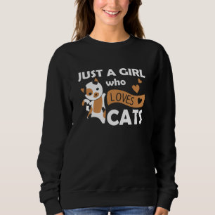 Sudadera Sólo un chica que ama a los gatos dulces
