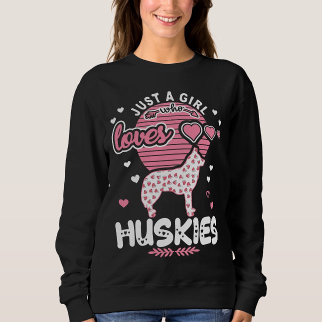 Sudadera Solo un Chica que ama a los Huskies graciosos Husk (Anverso)