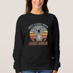 Sudadera Sólo un Chica que ama a los Koalas animales delici
