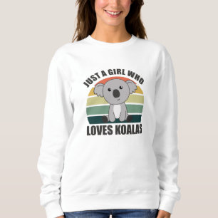 Sudadera Sólo un Chica que ama a los Koalas animales delici