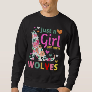 Sudadera Sólo un Chica que ama a los lobos el agua de llant