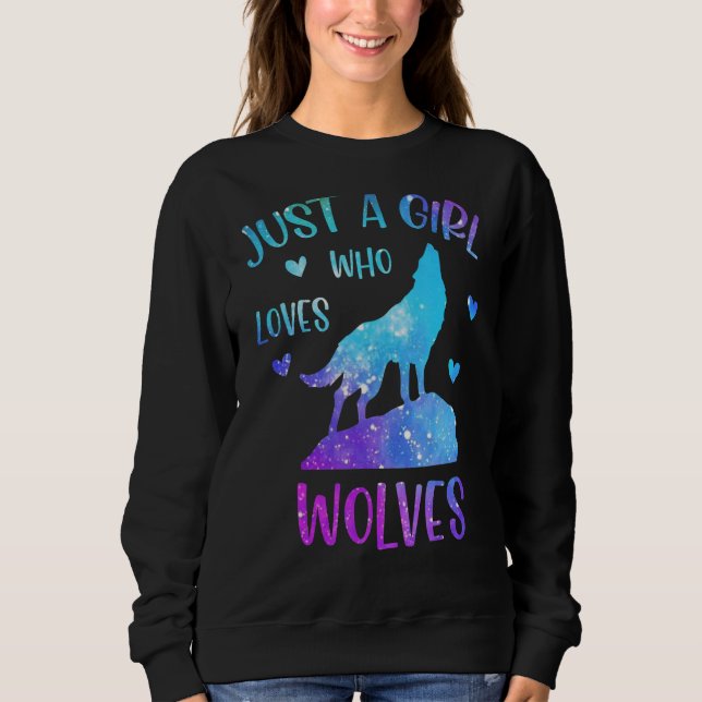 Sudadera Sólo un Chica que ama a los lobos por el lobo (Anverso)