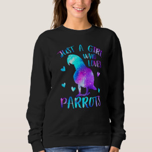 Sudadera Sólo un Chica que ama a los loros el espacio de lo