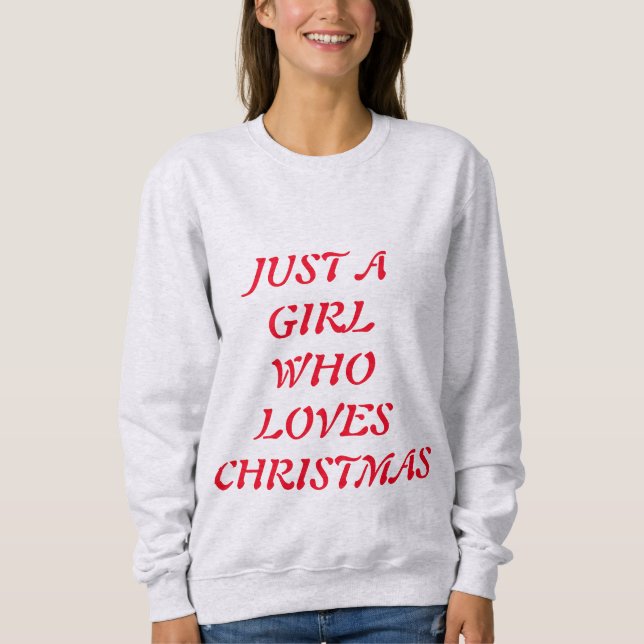 SUDADERA SÓLO UN CHICA QUE AMA A LOS NAVIDADES (Anverso)