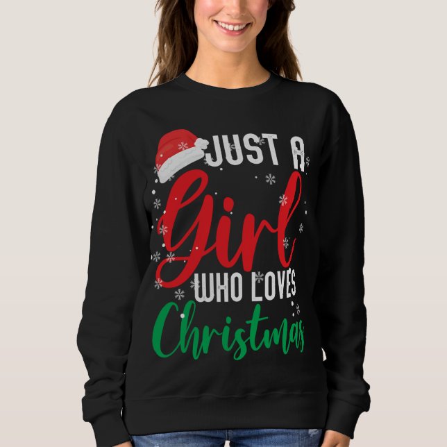 Sudadera Sólo un Chica que ama a los Navidades (Anverso)