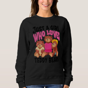Sudadera Sólo Un Chica Que Ama A Los Osos De Teddy A Los Ju