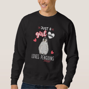 Sudadera Sólo un Chica que ama a los pingüinos