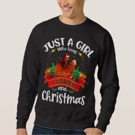 Sudadera Sólo un Chica que ama a los pollos y Navidades