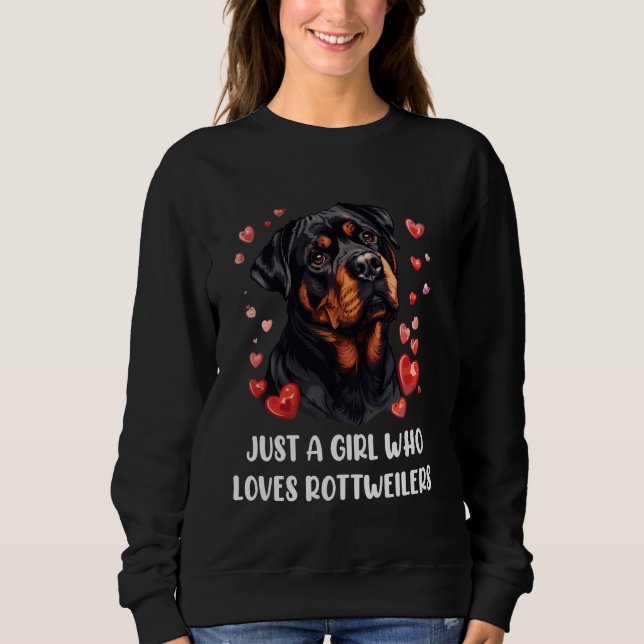 Sudadera Sólo un Chica que ama a los rottweilers - Graciosa (Anverso)