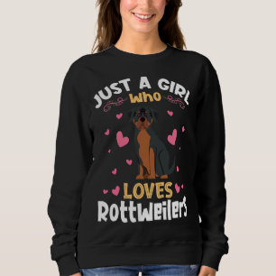 Sudadera Sólo Un Chica Que Ama A Los Rottweilers Relajados