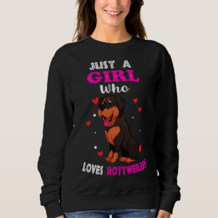 Sudadera Solo un Chica que ama a los rottweilers Rottweiler