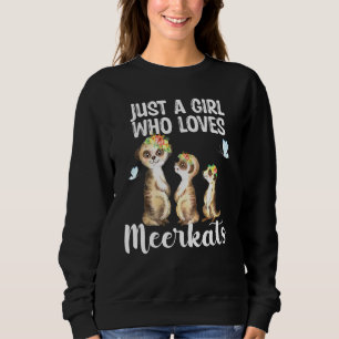 Sudadera Solo Un Chica Que Ama A Meerkats Meerkat Hawaiian 