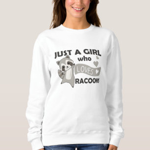 Sudadera Solo un Chica que ama a Racoons Kawaii Raccoon