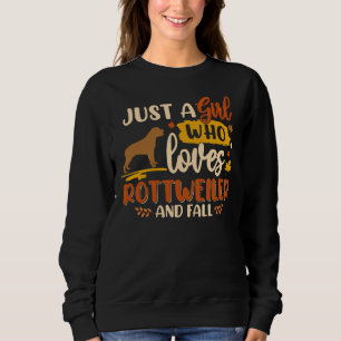 Sudadera Solo un Chica que ama a Rottweiler Mejor Perro