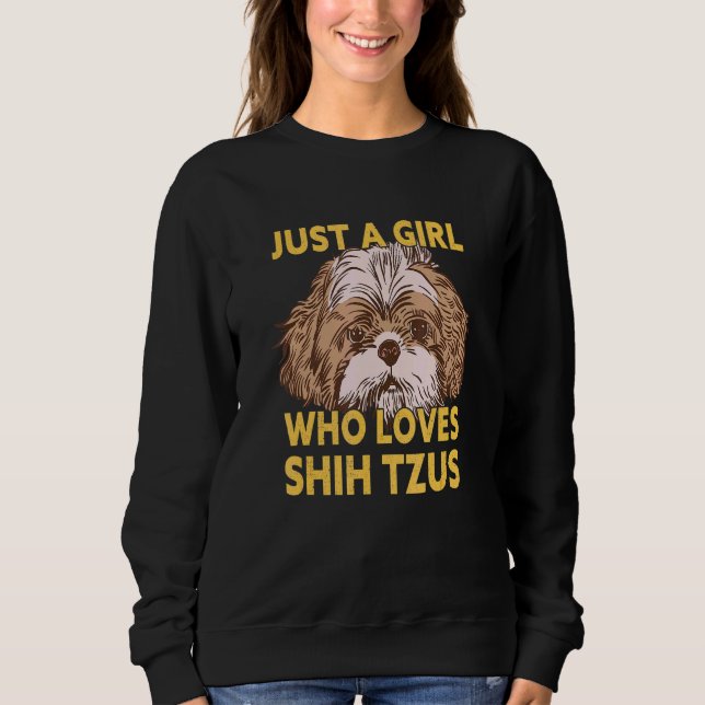 Sudadera Solo un Chica que ama a Shih Tzus (Anverso)