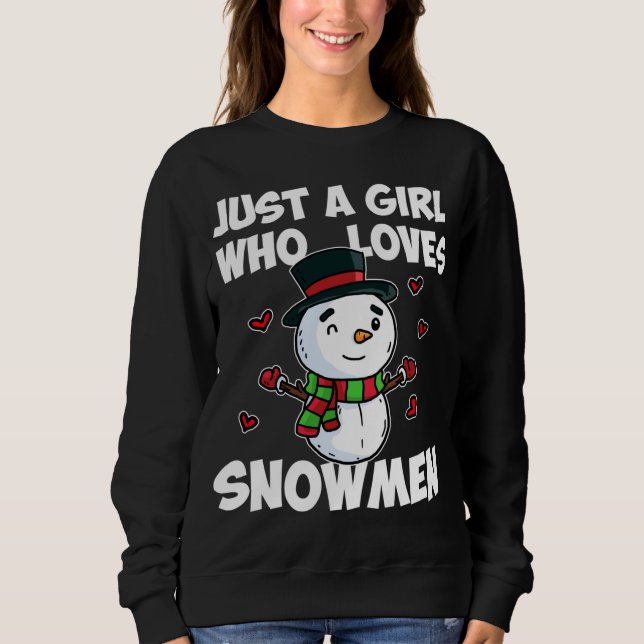 Sudadera Sólo un Chica que ama a Snowman Cute congeló a Sno (Anverso)