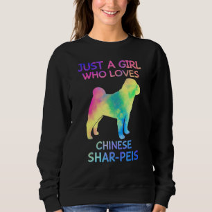 Sudadera Solo un Chica que ama al chino Shar Pei Dog