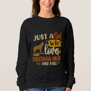 Sudadera Solo un Chica que ama al Husky Siberiano como mejo