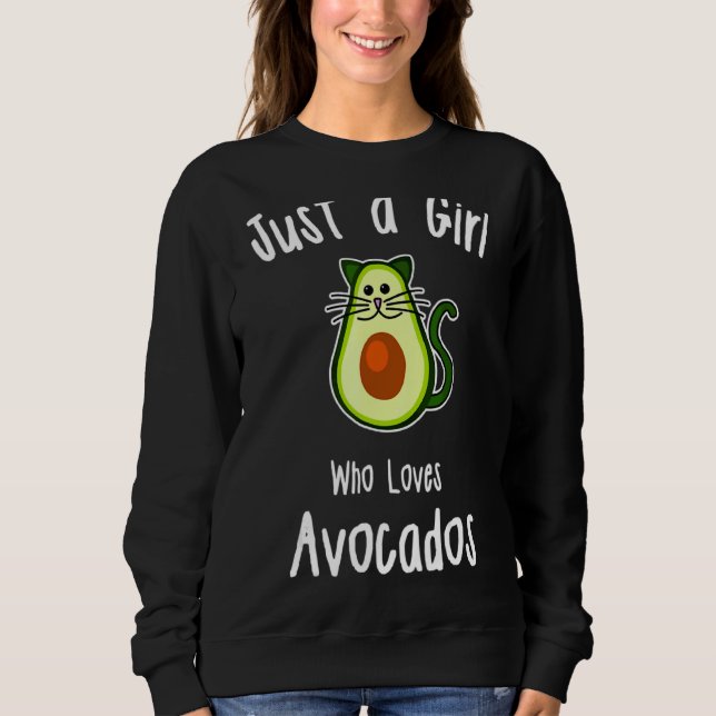 Sudadera Solo un Chica que ama el aguacate aguacate (Anverso)