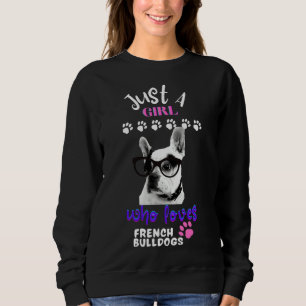 Sudadera Sólo un Chica que ama el Bulldog francés Bulldo